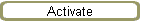 Activate