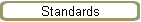 Standards